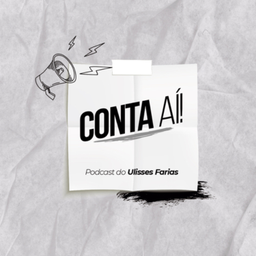 Podcast thumbnail for Conta aí!