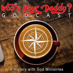 Podcast thumbnail for Who's Your Daddy Godcast