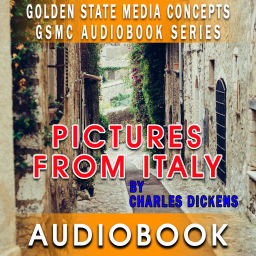 Podcast thumbnail for GSMC Audiobook Series: Pictures from Italy by Charles Dickens