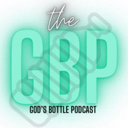 Podcast thumbnail for God’s Bottle