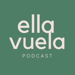 Podcast thumbnail for Ella Vuela