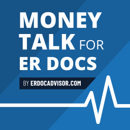 Podcast thumbnail for Money Talk For ER Docs™