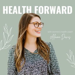 Podcast thumbnail for Health Forward Podcast