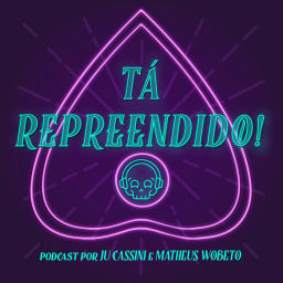 Podcast thumbnail for Tá Repreendido!