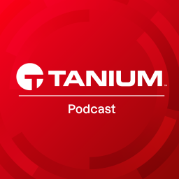 Podcast thumbnail for Tanium Podcast