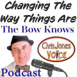 Podcast thumbnail for Changing The Way Things Are: The Bow Knows