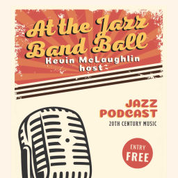 Podcast thumbnail for At the Jazz Band Ball