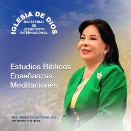 Podcast thumbnail for Estudios Bíblicos, Hna. María Luisa Piraquive, Iglesia de Dios Ministerial de Jesucristo Inter...