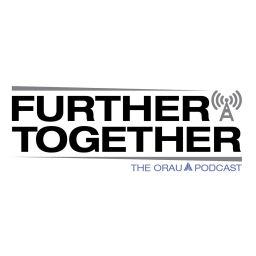 Podcast thumbnail for Further Together the ORAU Podcast