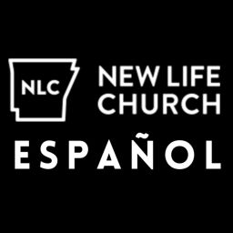 Podcast thumbnail for New Life Church Español