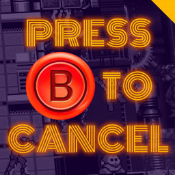 Podcast thumbnail for Press B To Cancel