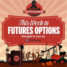Podcast thumbnail for This Week in Futures Options