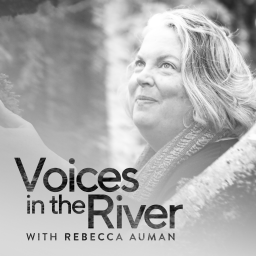 Podcast thumbnail for Voices in the River