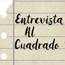 Podcast thumbnail for Entrevista Al Cuadrado