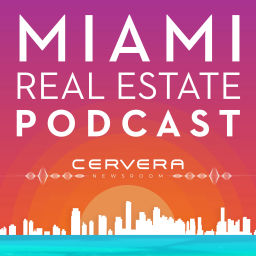 Podcast thumbnail for Miami Real Estate Podcast