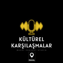 Podcast thumbnail for Kültürel Karşılaşmalar