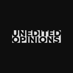 Podcast thumbnail for Unedited Opinions
