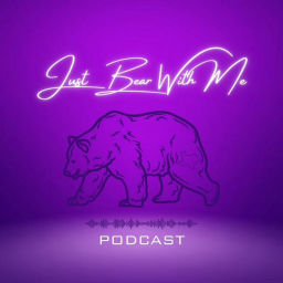 Podcast thumbnail for Just Bear With Me...