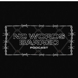 Podcast thumbnail for No Words Barred Podcast