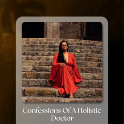 Podcast thumbnail for Confessions of a Holistic Doctor