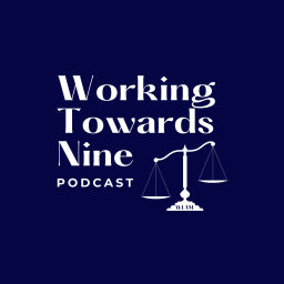 Podcast thumbnail for Working Towards Nine