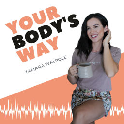 Podcast thumbnail for Your Body's Way