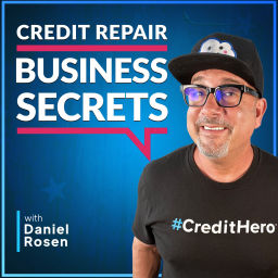 Podcast thumbnail for Credit Repair Business Secrets