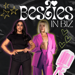 Podcast thumbnail for Besties In Biz