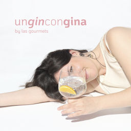 Podcast thumbnail for Un Gin con Gina - El Podcast de Las Gourmets