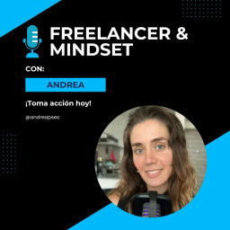 Podcast thumbnail for Nómada Digital: Freelancer y Mindset con Andrea: ¡Toma acción hoy!