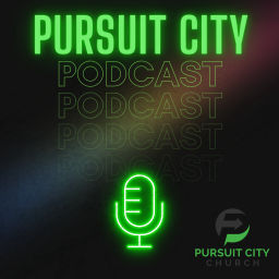 Podcast thumbnail for Pursuit City Church Podcast