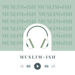 Podcast thumbnail for Muslim•ish