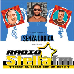 Podcast thumbnail for I Senza Logica di Stella Fm