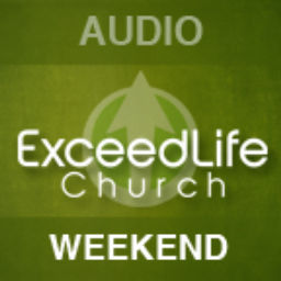 Podcast thumbnail for Exceed Life Church Audio Podcast