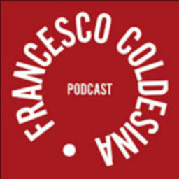Podcast thumbnail for Francesco Coldesina Podcast