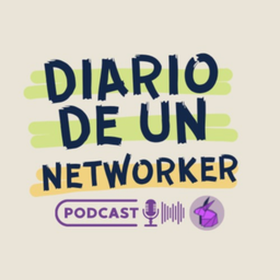 Podcast thumbnail for Diario de un Networker