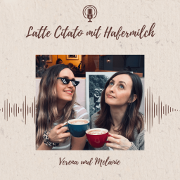 Podcast thumbnail for Latte Citato mit Hafermilch