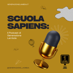Podcast thumbnail for Scuola Sapiens: il podcast di Generazione Lambda