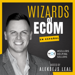 Podcast thumbnail for Wizards Of Ecom (En Español)