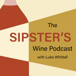 Podcast thumbnail for The Sipster's Wine Podcast