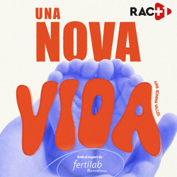 Podcast thumbnail for Una nova vida
