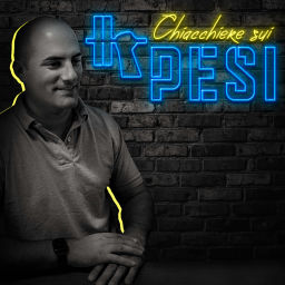 Podcast thumbnail for Chiacchiere sui pesi