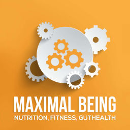 Podcast thumbnail for Maximal Being Gut Health