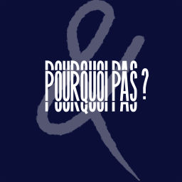 Podcast thumbnail for Et pourquoi pas ?