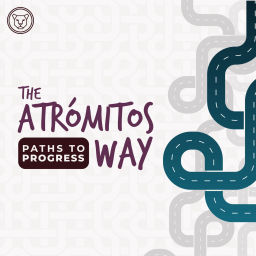 Podcast thumbnail for The Atrómitos Way