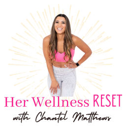 Podcast thumbnail for Her Wellness Reset