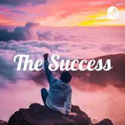 Podcast thumbnail for The Success