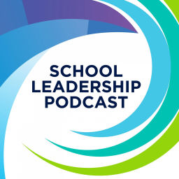Podcast thumbnail for The School Leadership Podcast