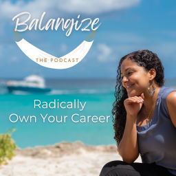 Podcast thumbnail for Balangize: Radically Own Your Career