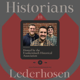 Podcast thumbnail for Historians in Lederhosen